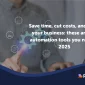 Business professional interacting with a digital interface showing automation icons, with a text overlay that reads: 'Save time, cut costs, and grow your business: these are the automation tools you need in 2025'. Logo of Pevaar at the bottom right.